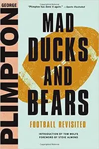Mad Ducks and Bears: Football Revisited