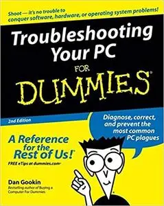 Troubleshooting Your PC for Dummies (2nd Edition)