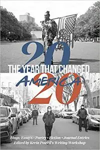 2020: THE YEAR THAT CHANGED AMERICA