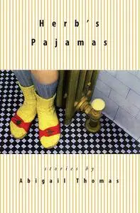 «Herb's Pajamas» by Abigail Thomas