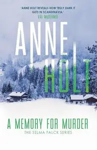 «A Memory for Murder» by Anne Holt