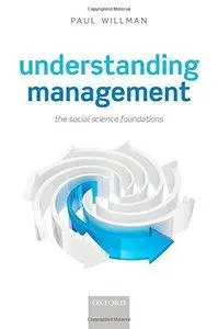 Understanding Management: Social Science Foundations (repost)