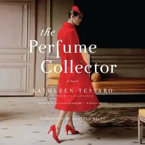 «The Perfume Collector» by Kathleen Tessaro