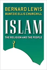 Islam: The Religion and the People (Repost)