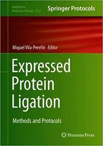 Expressed Protein Ligation: Methods and Protocols (Methods in Molecular Biology