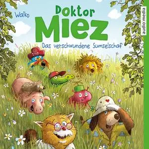 «Doktor Miez: Das verschwundene Sumselschaf» by Walko