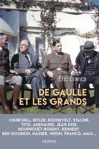 Eric Branca, "De Gaulle et les grands"