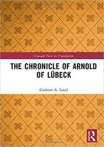 The Chronicle of Arnold of Lübeck