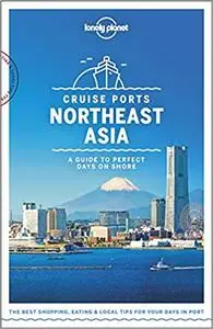 Lonely Planet Cruise Ports Northeast Asia