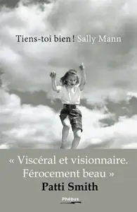 Sally Mann, "Tiens-toi bien ! : Mémoires avec photographies"