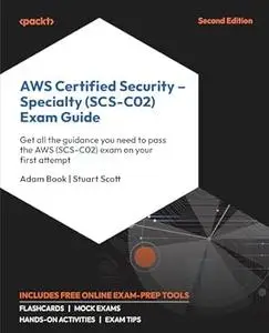 AWS Certified Security – Specialty (SCS-C02) Exam Guide (2nd Edition)