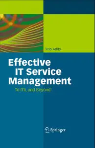 Effective IT Service Management: To ITIL and Beyond! (Repost)