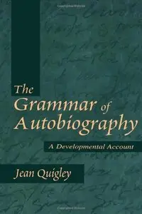 The Grammar of Autobiography: A Developmental Account (Repost)