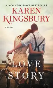 «Love Story» by Karen Kingsbury