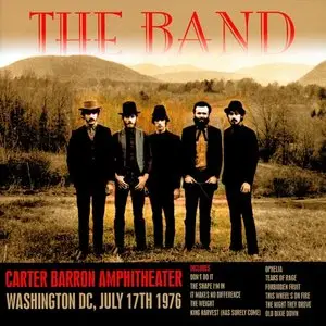 The Band - Carter Barron Amphitheater, Washington DC, July 17th 1976 (2014)