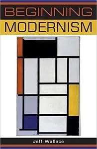 Beginning modernism