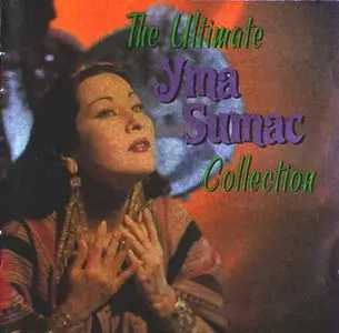 Sumac, Yma - Ultimate Collection, The