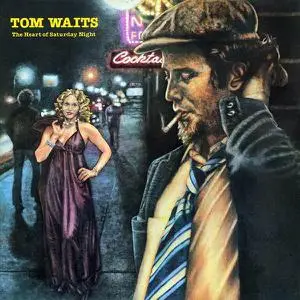 Tom Waits - The Heart Of Saturday Night (1974) [Non-remastered]