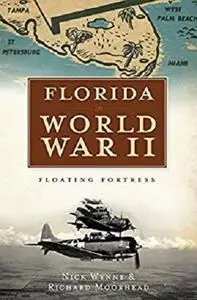 Florida in World War II: Floating Fortress