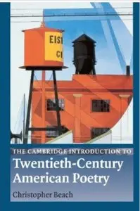 The Cambridge Introduction to Twentieth-Century American Poetry [Repost]