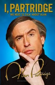 I, Partridge: We Need to Talk about Alan (Repost)