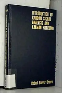 Introduction to random signal analysis and Kalman filtering