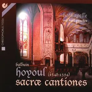 Michael Procter, Hofkapelle - Balduin Hoyoul: Sacrae cantiones (2000)