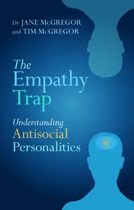 The Empathy Trap: Understanding Antisocial Personalities