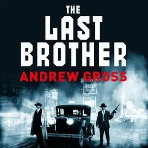 «The Last Brother» by Andrew Gross