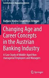 Changing Age and Career Concepts in the Austrian Banking Industry (Repost)