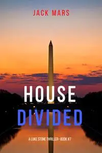 «House Divided» by Jack Mars