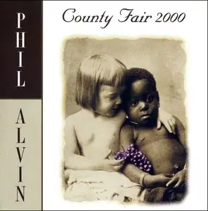 Phil Alvin - County Fair 2000 (1994)
