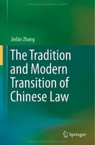 The Tradition and Modern Transition of Chinese Law