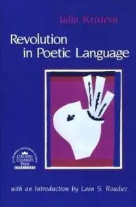 Revolution in Poetic Language (repost)