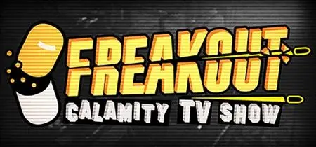 Freakout: Calamity TV Show (2019)