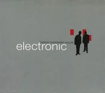 Electronic - Twisted Tenderness (1999) [2CD Deluxe Edition 2001]