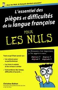 Christine Bolton, "L'essentiel des pièges et difficultés de la langue française pour les Nuls"