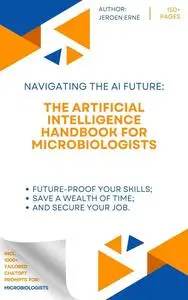 The Artificial Intelligence Handbook for Microbiologists