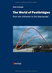 The Footbridges: from the Utilitarian to the Spectacular