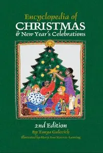 Encyclopedia of Christmas & New Year's Celebration