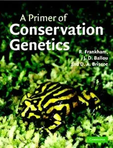 A Primer of Conservation Genetics by Jonathan D. Ballou [Repost]