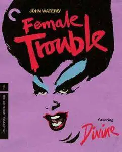 Female Trouble (1974) [Criterion] + Extras & Commentary