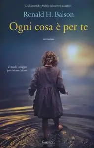 Ronald H. Balson - Ogni cosa è per te (Repost)