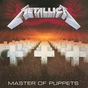 Metallica - Master of Puppets 1986 (Remastered 2017)