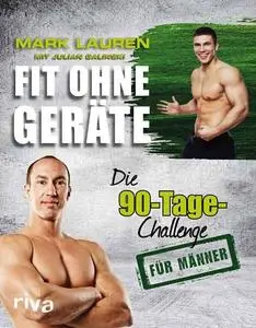 Fit ohne Geräte: Die 90-Tage-Challenge für Männer (German Edition)