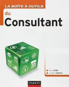 Patrice Stern, Jean-Marc Schoettl, "La boîte à outils du Consultant"
