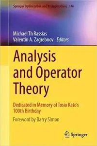 Analysis and Operator Theory: Dedicated in Memory of Tosio Kato’s 100th Birthday