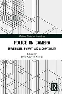 Police on Camera: Surveillance, Privacy, and Accountability