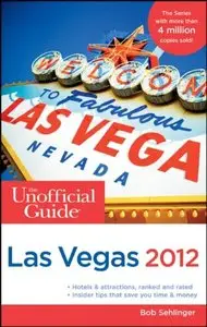 The Unofficial Guide to Las Vegas 2012 (repost)