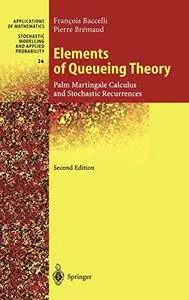 Elements of Queueing Theory: Palm Martingale Calculus and Stochastic Recurrences